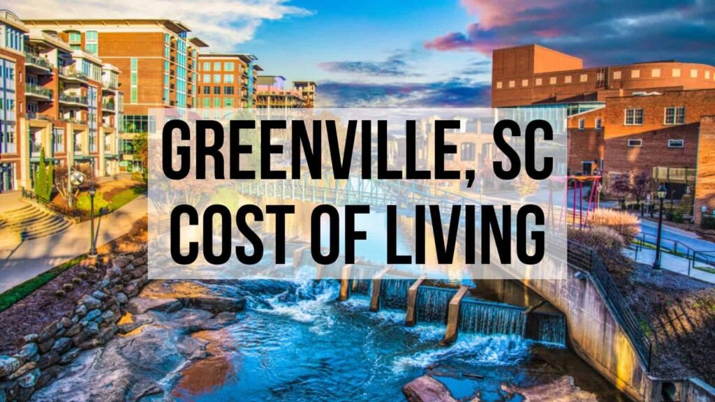 Greenville SC Cost Of Living Is Greenville Affordable Data 