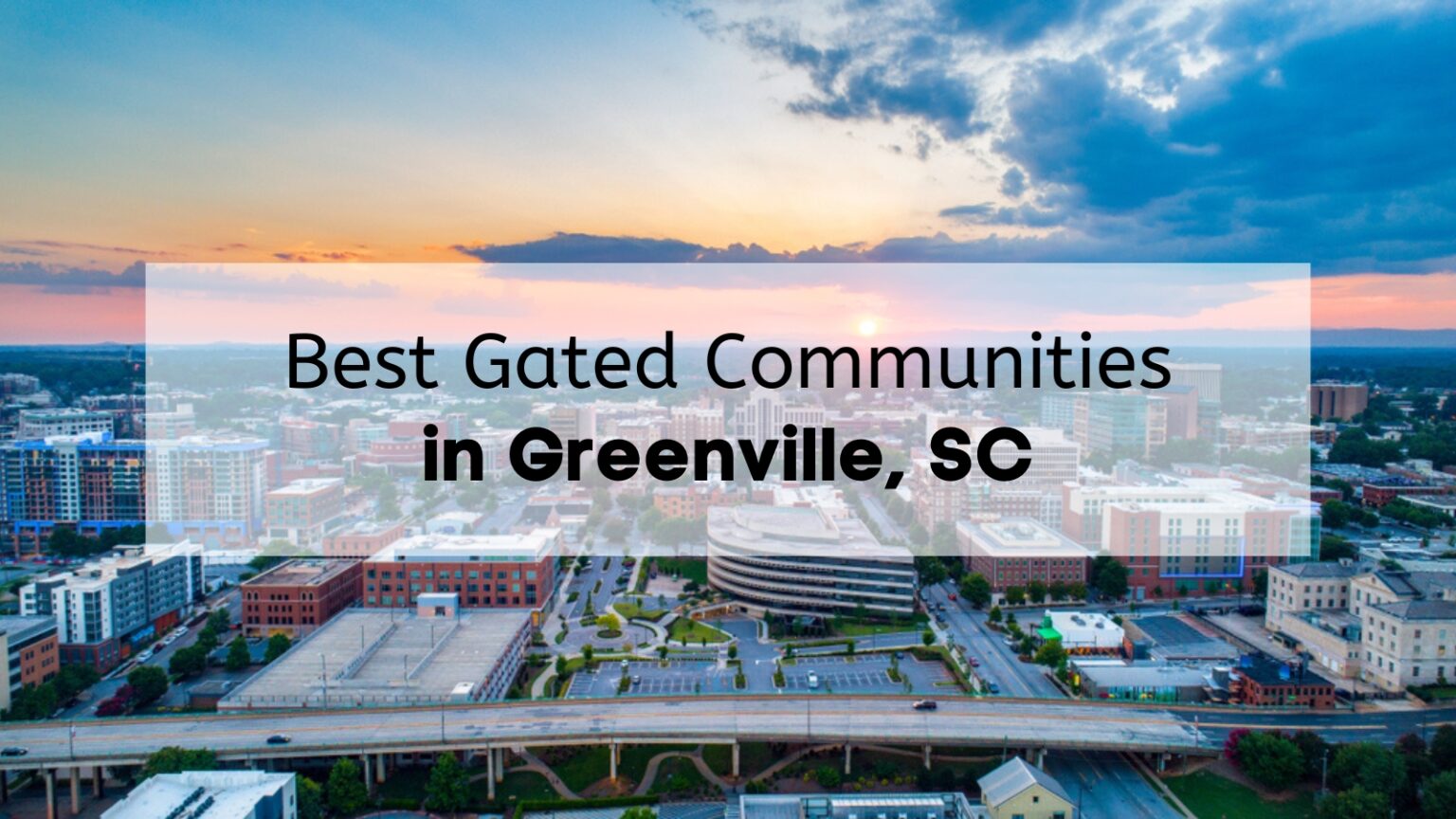 Greenville SC Gated Communities 🔐 7 Best Gated Communities in